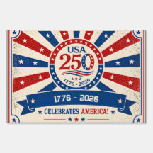 Vintage America 250 Yard Sign Patriotic USA Celebr