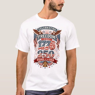 Vintage American Freedom 1776 250 Years Patriotic  T-shirt
