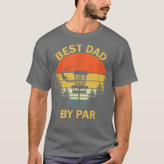 Vintage Best Dad By Par Disc Golf Tee Men Fathers T-shirt