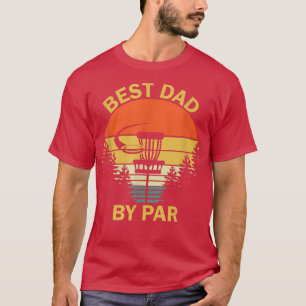 Vintage Best Dad By Par Disc Golf Tee Men Fathers T-shirt