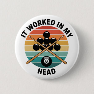 Vintage Biljart Het Werd in Mijn Hoofd Zwembad Spe Ronde Button 5,7 Cm