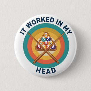 Vintage Biljart Het werkte in mijn hoofd poolspele Ronde Button 5,7 Cm