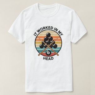 Vintage Biljart Het werkte in mijn hoofd poolspele T-shirt