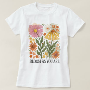 Vintage Bloeiende Bloem Zoals Je Bent T-shirt