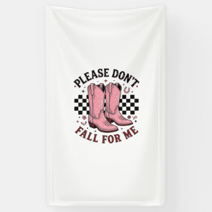 Vintage Cowboylaarzen Alsjeblieft Val Niet Voor Mi Spandoek