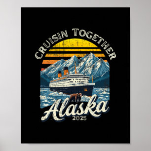 Vintage Cruisin Samen Alaska 2025 Vriend Familie Poster