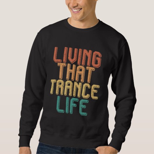 Vintage die het leven van de TRANCE Trui (Voorkant)