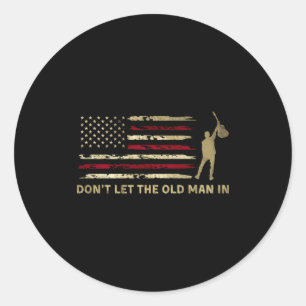 Vintage Don't Let The Old Man In Amerikaanse Vlag Ronde Sticker