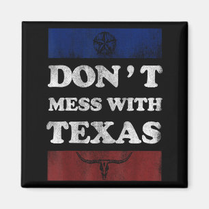 Vintage Don't Mess With Longhorn Lone Star State T Magneet