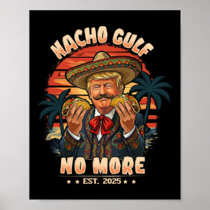 Vintage Est. 2025 Grappige Trump Nacho Golf Niet M Poster