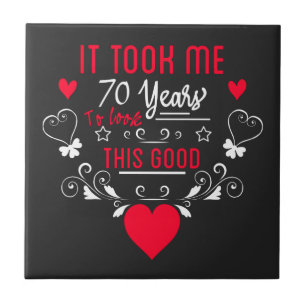 vintage Funny 70 years old saying quote Tegeltje