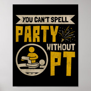 Vintage fysieke Therast U Kunt Feest Niet Spellen  Poster