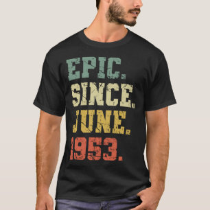 Vintage geboren in juni 1953 Vrouwen Mannen 70 jaa T-shirt