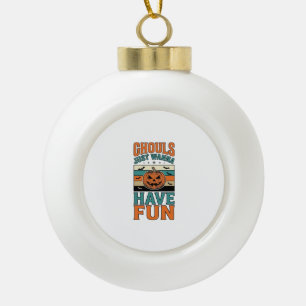 Vintage Geesten Willen Gewoon Pret Hebben Hallowee Keramische Bal Ornament