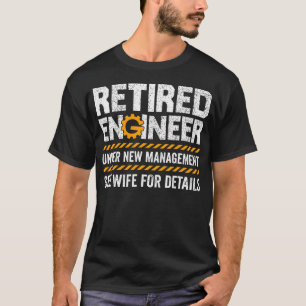Vintage Gepensioneerde Ingenieur Onder Nieuwe Leid T-shirt