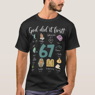 Vintage God deed het eerst 67 Zes Zeven Meme Chris T-shirt