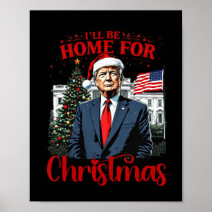 Vintage Grappig Humoristisch Trump I’ll Be Home Fo Poster