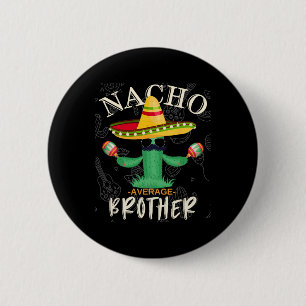 Vintage Grappige Nacho Gemiddelde Broer Familie Ma Ronde Button 5,7 Cm