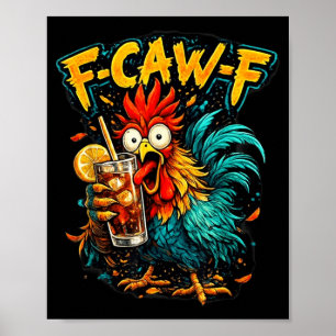 Vintage Haan F-Caw-F Ice Tea Grappige Sarcastische Poster
