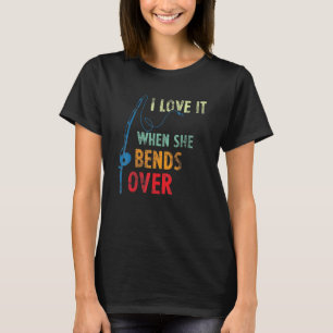 Vintage hengel - Ik hou ervan als ze zich voorover T-shirt