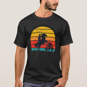 Vintage hier komt de cowboy weg. t-shirt