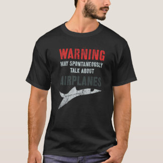 Vintage I May Spontaneously TALK ABOUT AIRPLANES P T-shirt