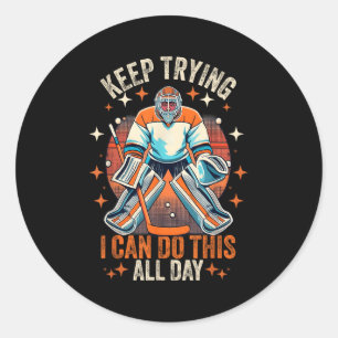 Vintage ijshockeydoelman blijf proberen ik kan dit ronde sticker