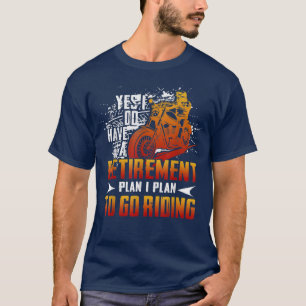 Vintage ik heb een pensioenplan om te gaan rijden t-shirt