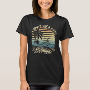Vintage ik kan een goede paddling Kayak Canoe Ka g T-shirt