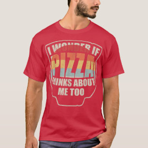 Vintage ik vraag me af of Pizza denkt dat ik ook v T-shirt