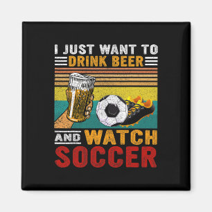 Vintage Ik wil gewoon bier drinken en naar voetbal Magneet