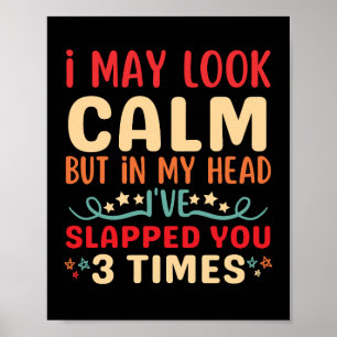 Vintage, ik zie er rustig uit, maar in mijn hoofd poster