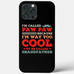 Vintage I'm Called Paw Paw Cool Grandfather Case-Mate iPhone Case