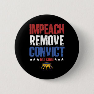 Vintage Impeach Verwijder Veroordeel Geen Koningen Ronde Button 5,7 Cm