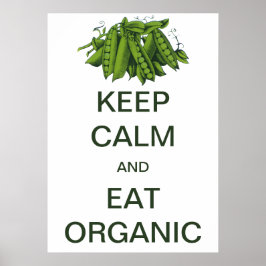 Vintage Keep Calm en eet biologische erwten Poster