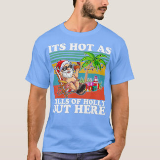 Vintage Kerstmis in juli Hot As Balls Santa Summe T-shirt