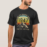 Vintage Made In 1947 Born June 1947 75Th Birthday T-shirt<br><div class="desc">Vintage Made In 1947 Born June 1947 75th Birthday Limited</div>