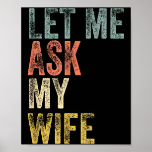 Vintage mannen laat me mijn vrouw vragen echtgenoo poster