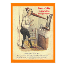 Vintage Medical Quackery, Quack Politics,