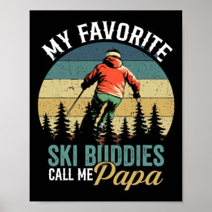 Vintage Mijn favoriete ski-makkers noemen me papa  Poster