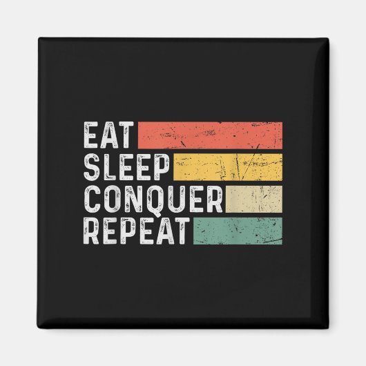 Vintage Motivational Funny Retro - Eat Sleep Conqu Magneet (Voorkant)