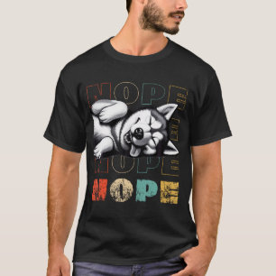 Vintage Nee Niet Vandaag Grappige Lui Siberische H T-shirt