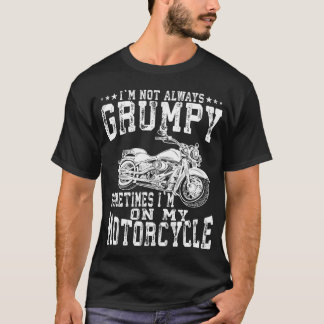 Vintage Niet Altijd Chagrijnige Motorrijder Biker T-shirt