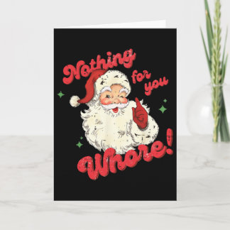 Vintage Nothing For You Funny Santa Claus Christma Kaart