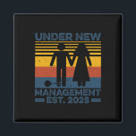Vintage onder nieuw beheer EST 2025 Wedding Groo Magneet<br><div class="desc">Vintage onder nieuw management EST 2025 Bruidegom Bruid</div>