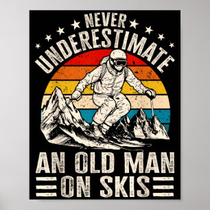 Vintage Onderschat Nooit Een Oude Man Op Ski's Leu Poster