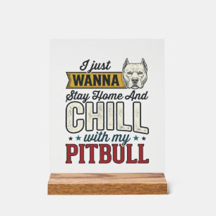 Vintage Pitbull Blijf Thuis En Chillen Hond Liefhe Acryl Bord