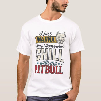 Vintage Pitbull Blijf Thuis En Chillen Hond Liefhe T-shirt