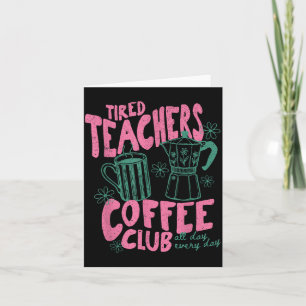 Vintage Preppy Moe Uitgeputte Leraren Koffie Club Kaart