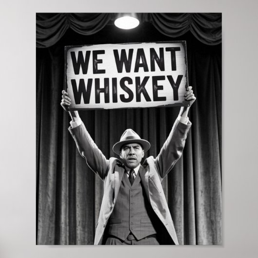 Vintage Prohibition Era Wij willen whiskey Poster (Voorkant)